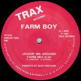 Farm Boy – Jackin’ Me Around – Trax 12″