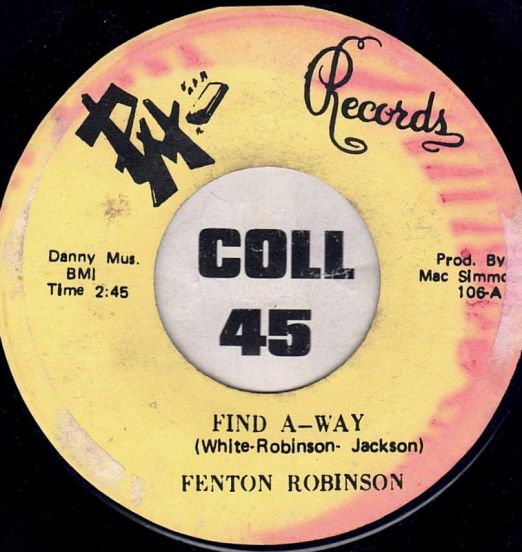 Fenton Robinson - Find A-Way b/w Cryin The Blues - PM 7"