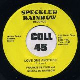 Frankie Staton And Speckled Rainbow – Love One Another b/w Bi-Centennial 1976 – Speckled Rainbow 7″