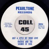 Freddy Johnson And The Sounds Of Soul – I Can’t Break Away From You b/w Just A Little Bit More Love – Pearltone 7″