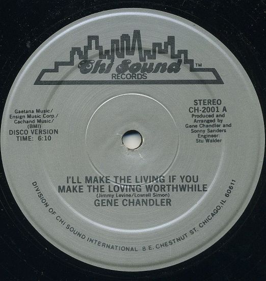 Gene Chandler - I'll Make The Living If You Make The Loving Worthwhile b/w Time Is A Thief - Chi Sound 12"