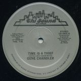 Gene Chandler – I’ll Make The Living If You Make The Loving Worthwhile b/w Time Is A Thief – Chi Sound 12″