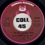 Gladys Knight & The Pips – I’ve Got To Use My Imagination b/w I Can See Clearly Now – Buddah 7″