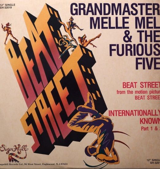 Grandmaster Melle Mel & The Furious Five - Beat Street b/w Internationally Known - Sugar Hill 12"