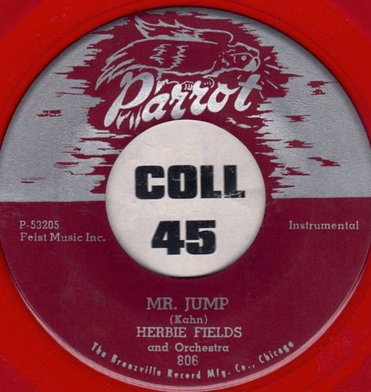 Herbie Fields And Orchestra - Mr. Jump b/w I Love You - Parrot 7" Red