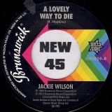 Jackie Wilson – Somebody Up There Likes You b/w A Lovely Way To Die – Outta Sight UK 7″