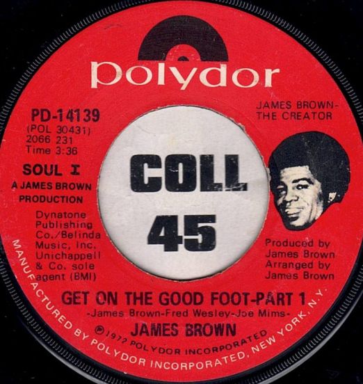 James Brown - Get On The Good Foot Pt.1 b/w Pt.2 - Polydor 7"