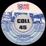 Jay Blackfoot – The Girl Next Door b/w Kum Ba Yah – Soundtown 7″