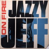 Jazzy Jeff – On Fire – Jive LP
