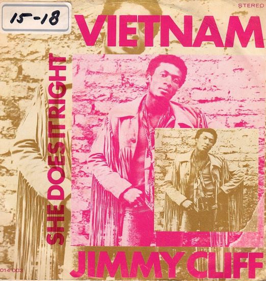 Jimmy Cliff - Vietnam b/w She Does It Right - Island BE 7"