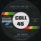 Joe Simon – No Sad Songs b/w Come On And Get It – Sound Stage 7″
