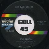 Joe Simon – No Sad Songs b/w Come On And Get It – Sound Stage 7″