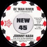 Johnny Nash – Ol’ Man River b/w I Lost My Baby – Outta Sight UK 7″
