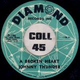Johnny Thunder – My Prayer b/w A Broken Heart – Diamond 7″