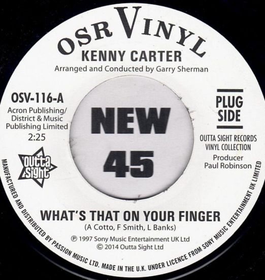 Kenny Carter - What's That On Your Finger b/w I've Got To Find Her - Outta Sight UK 7"