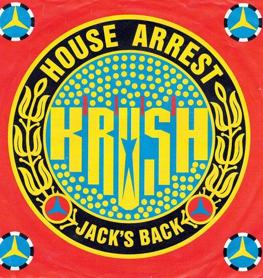 Krush - House Arrest b/w Jack's Back - Mercury NL 7"