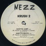 Krush 2 – Ghetto Jump – Nezz 12″