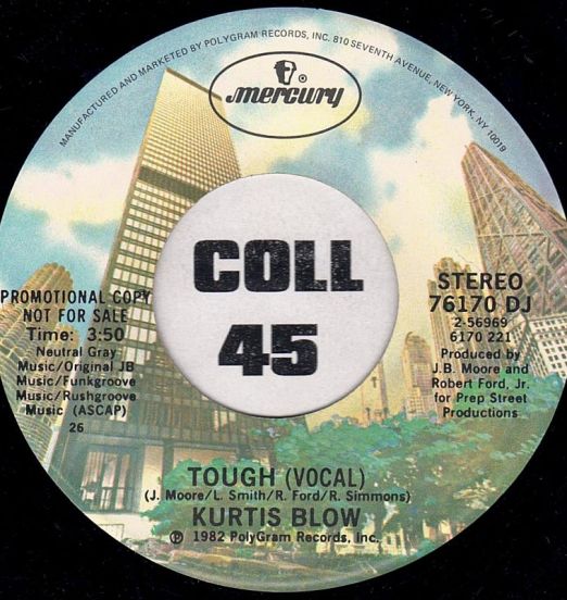 Kurtis Blow - Tough (Vocal) b/w Same - Mercury DJ 7"