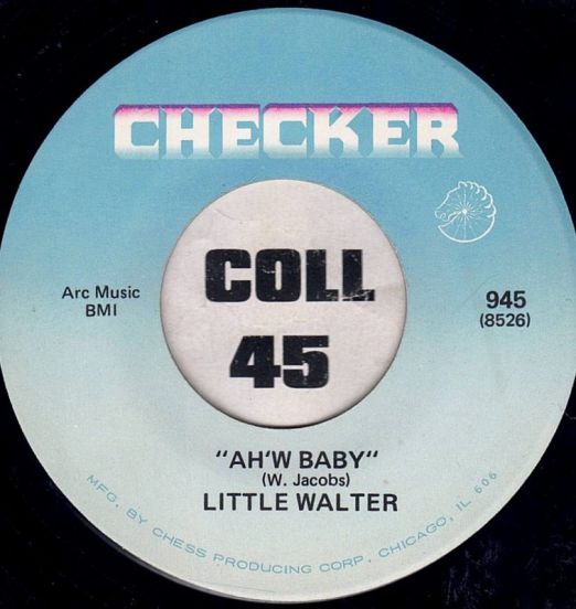 Little Walter - Ah'w Baby b/w I Had My Fun - Checker 7"