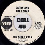 Larry And The Larks – Tell Me b/w The Girl I Love – Veep DJ 7“