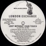 London Exchange – Lost Without Your Touch – Merlin 12″