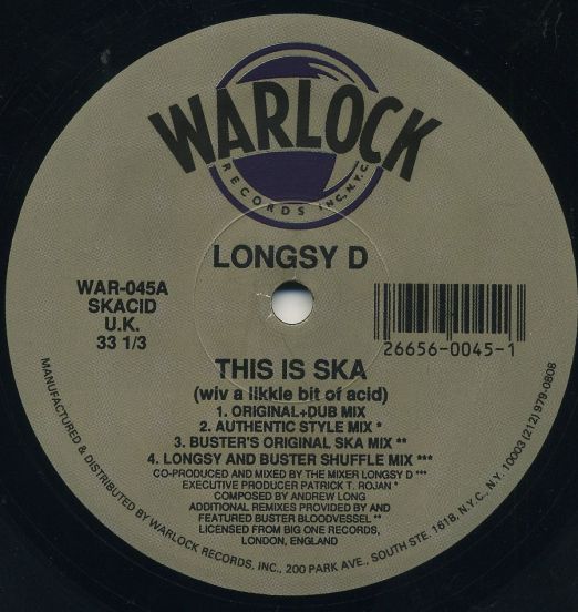Longsy D - This Is Ska (Wiv A Likkle Bit Of Acid) b/w This Is Ska (Wiv A 'ole Lok Of Humphries) - Warlock 12"