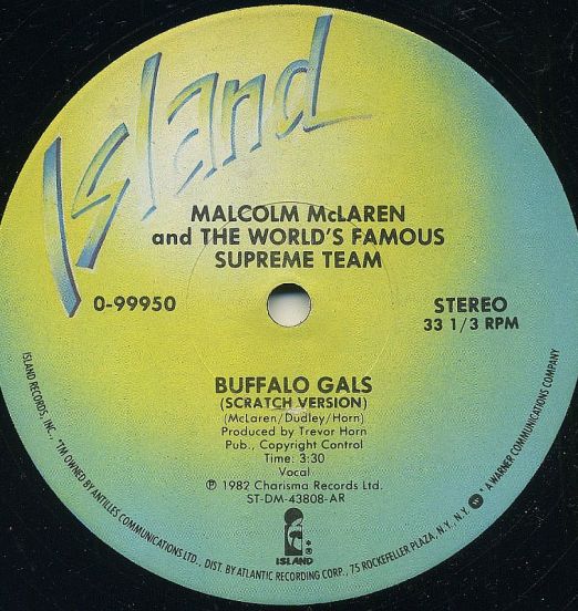 Malcolm McLaren And The World's Famous Supreme Team - Buffalo Gals b/w She's Looking Like A Hobo - Island 12"