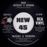 Michael & Raymond – Man Without A Woman b/w Derek And Ray – Interplay – Outta Sight UK 7″