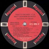 Milt Jackson Quintet Featuring Ray Brown – That’s The Way It Is – Impulse! LP