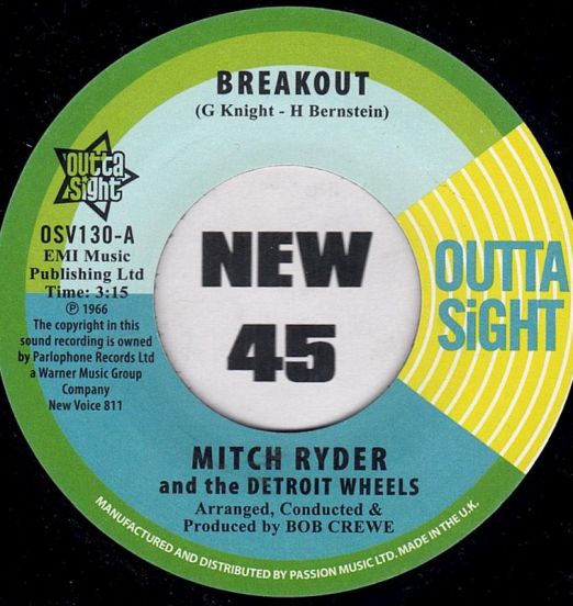Mitch Ryder AND The Detroit Wheels - Breakout b/w You Get Your Kicks - Outta Sight UK 7"