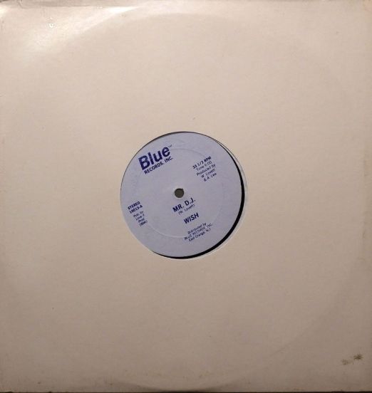 Wish - Mr. D.J. b/w Instrumental - Blue 12"