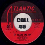 Percy Sledge – It Tears Me Up b/w Heart Of A Child – Atlantic 7″