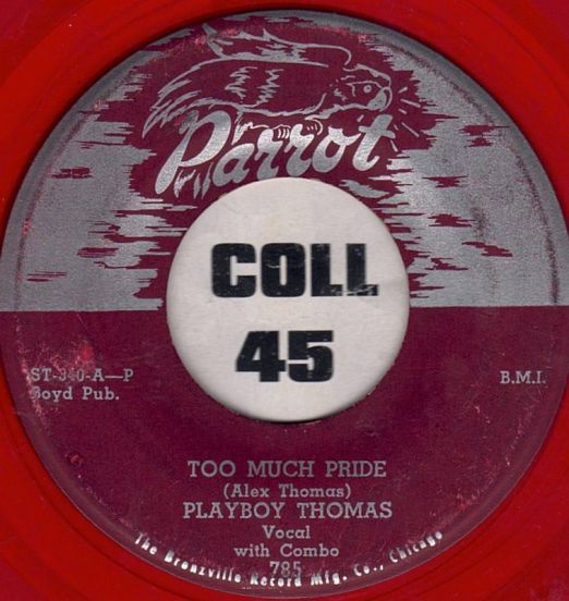 Playboy Thomas - Too Much Pride b/w No Doubt About It - Parrot 7" Red