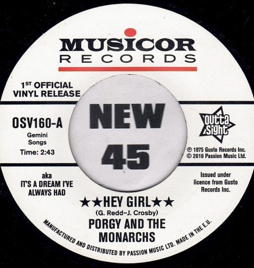 Porgy And The Monarchs - Hey Girl b/w My Heart Cries For You - Outta Sight UK 7"
