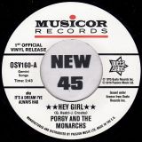 Porgy And The Monarchs – Hey Girl b/w My Heart Cries For You – Outta Sight UK 7″
