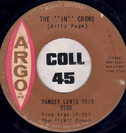 Ramsey Lewis Trio - The "In" Crowd b/w Since I Fell For You - Argo 7"