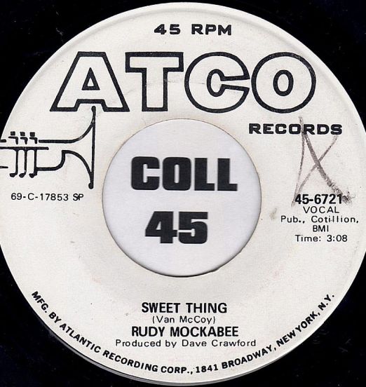 Rudy Mockabee - Sweet Thing b/w Cheer Up - Atco DJ 7"