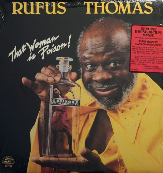 Rufus Thomas - That Woman Is Poison! - Alligator LP