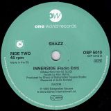 Shazz – Innerside (Universal Soul Mix) b/w Radio Edit – One World UK 7″