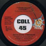 South Shore Commission – Train Called Freedom b/w Disco Version – Wand 7″