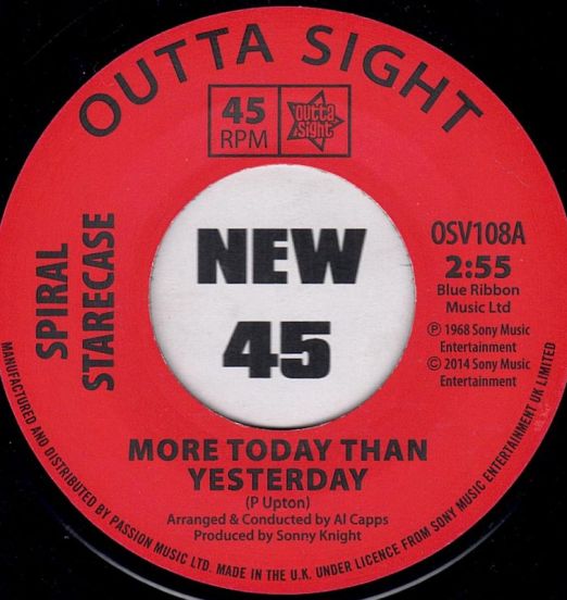 Spiral Starecase - More Today Than Yesterday b/w Baby What I Mean - Outta Sight UK 7"