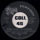 Stix And Stoned – Rouge Plant Blues b/w Rouge Plant Instrumental – Bumpshop 7″