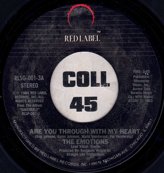 The Emotions - Are You Through With My Heart b/w You Know I'm The One - Red 7"