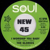 The Glories / The Opals – I Worship You Baby b/w You’re Gonna Be Sorry – Outta Sight UK 7″