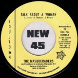 The Masqueraders – That’s The Same Thing b/w Talk About A Woman – Outta Sight UK 7″