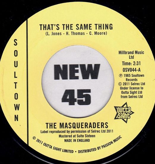 The Masqueraders - That's The Same Thing b/w Talk About A Woman - Outta Sight UK 7"