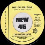 The Masqueraders – That’s The Same Thing b/w Talk About A Woman – Outta Sight UK 7″