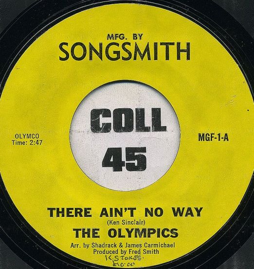 The Olympics - There Ain't No Way Album b/w Three Billion People - Songsmith 7"