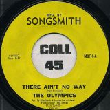 The Olympics – There Ain’t No Way Album b/w Three Billion People – Songsmith 7″