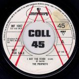 The Prophets – I Got The Fever b/w Soul Control – Mercury UK 7“